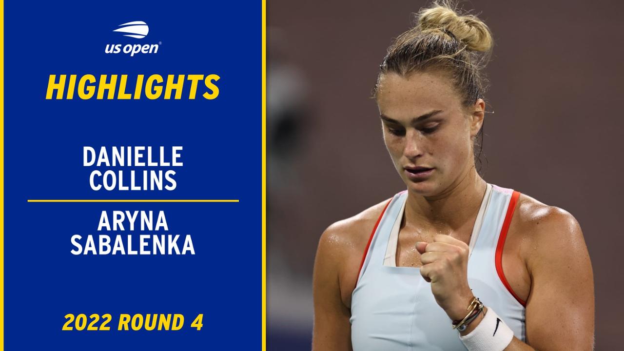 Photos Aryna Sabalenka vs. Danielle Collins, 2022 US Open fourth round