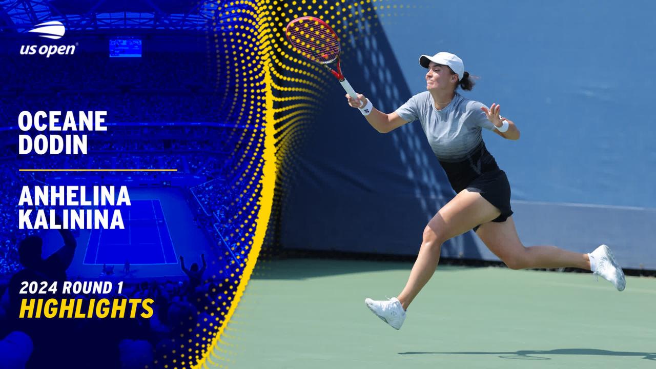 Dodin vs. Kalinina Highlights Round 1 US Open Highlights & Features